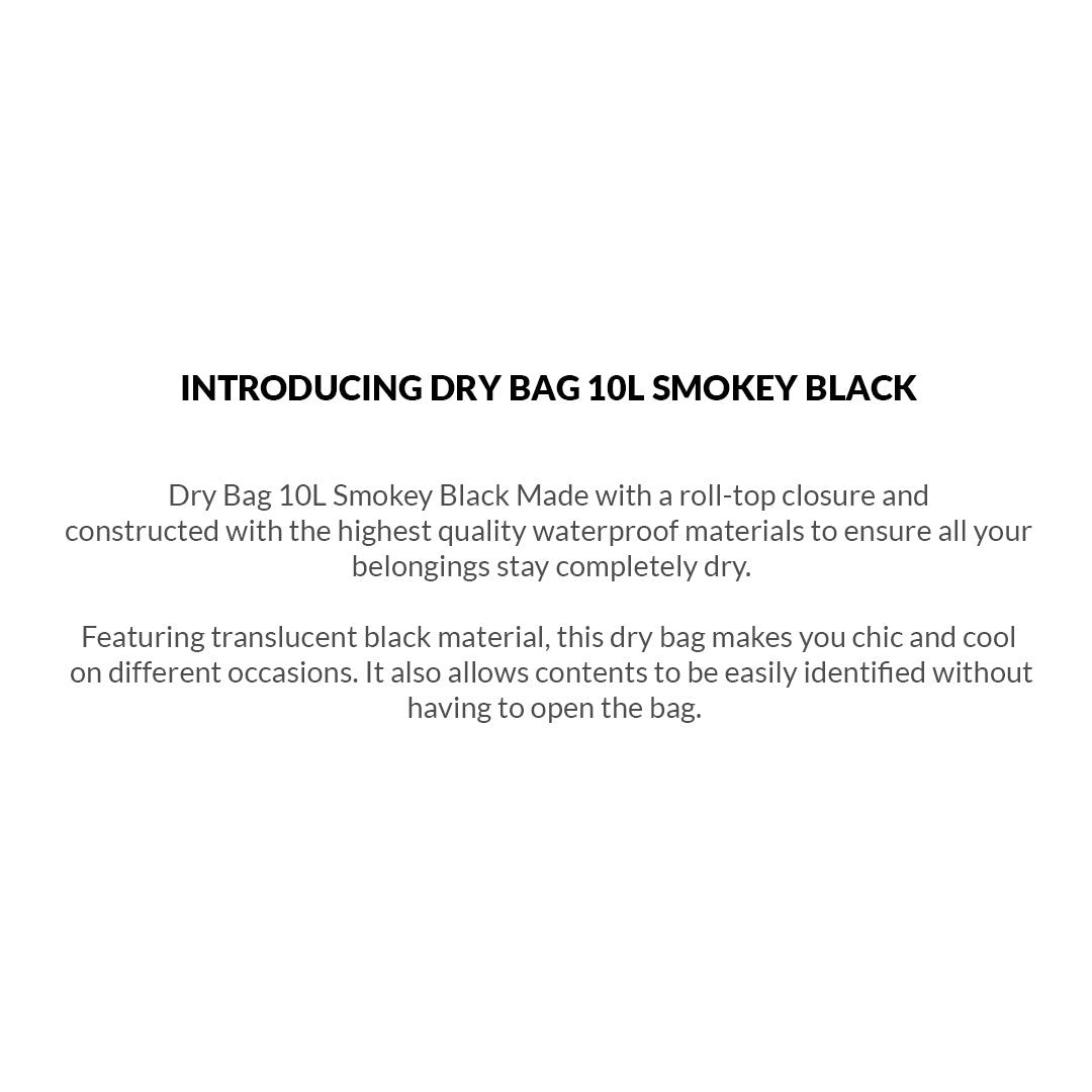 HyperGear 10L Dry Bag - Smokey Black ( 2pcs ) + FREE ( 1pcs ) Dry Bag Q2L ( Barcode: 301150 + 30111 )