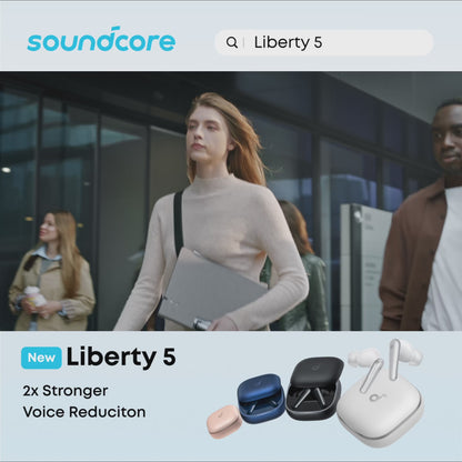 SOUNDCORE Liberty 5 By Anker with ANC 3.0 Noise Cancelling Wireless Bluetooth Earbuds